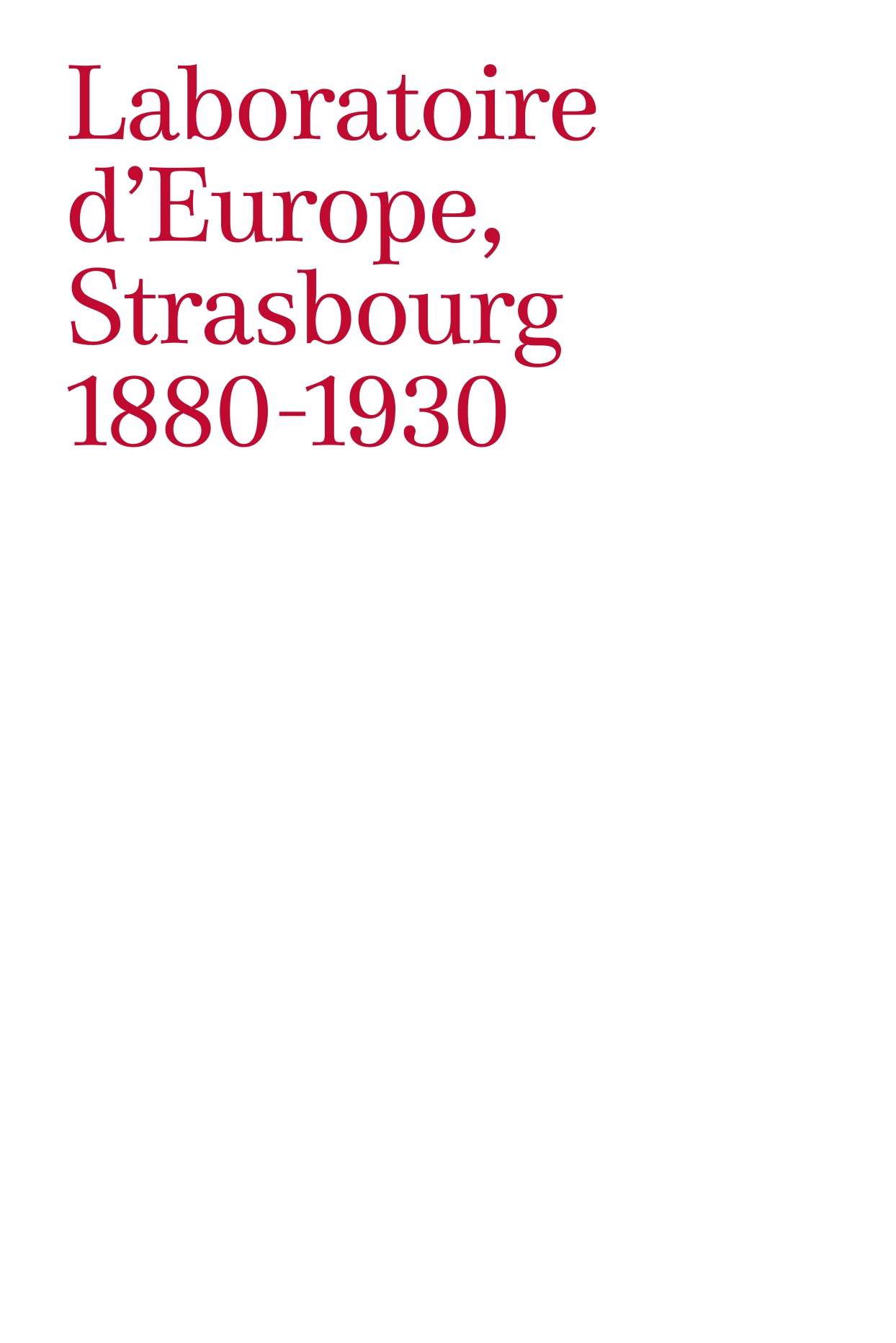 Laboratoire d'Europe, Strasbourg 1880-1930