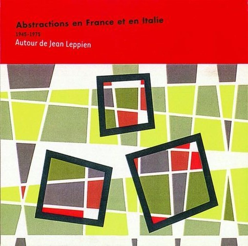 Abstractions en France et en Italie (1945-1975)