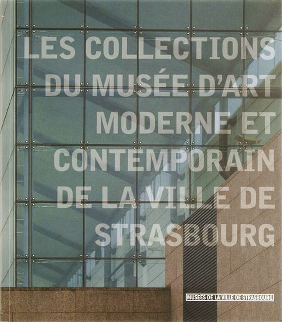 Les Collections du musée d’Art moderne et contemporain