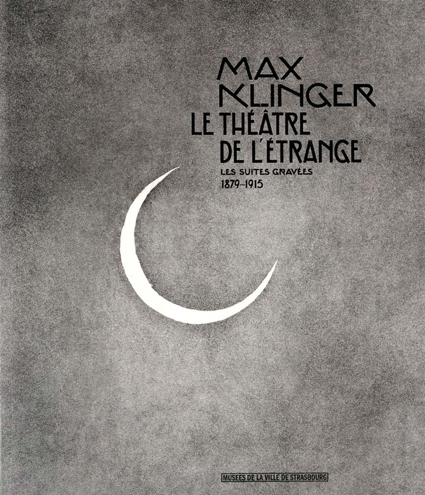 Max Klinger, le théâtre de l’étrange