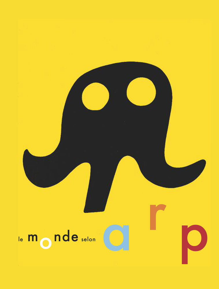 Le Monde selon Arp Le Monde selon Arp