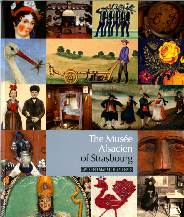 The Musée Alsacien of Strasbourg The Musée Alsacien of Strasbourg