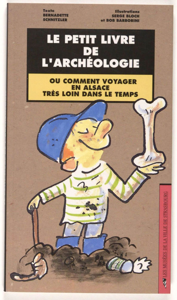 Le Petit Livre de l’archéologie