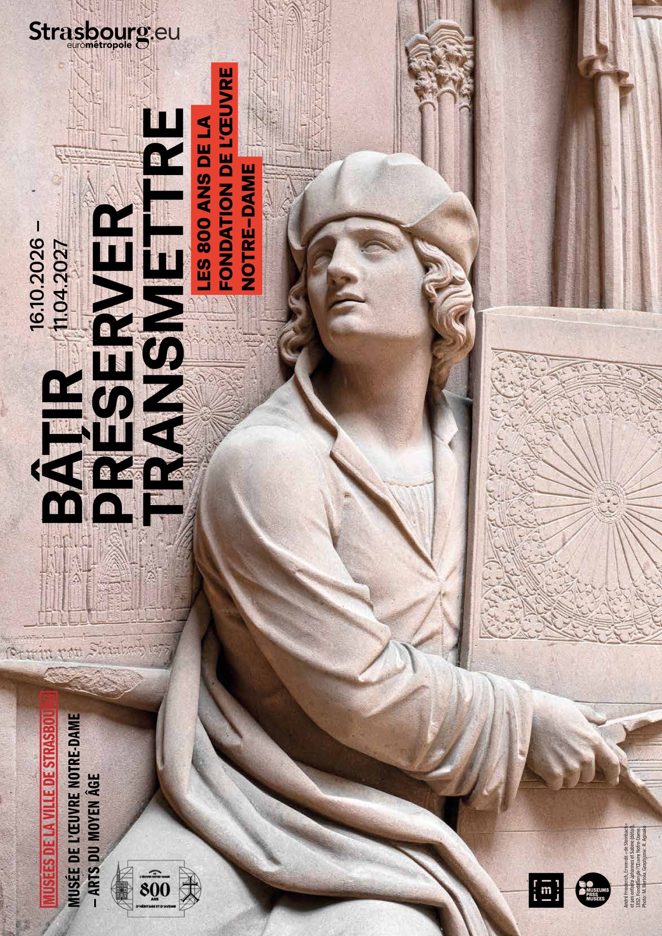 Bâtir · Préserver · Transmettre : Les 800 ans de la Fondation de l'Œuvre Notre-Dame